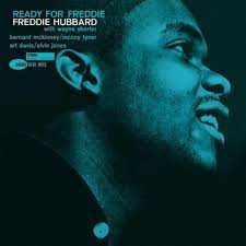 Freddie Hubbard - Ready For Freddie