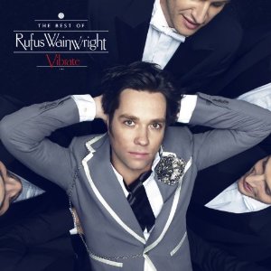 Rufus Wainwright - Vibrate: The Best of Rufus Wainwright