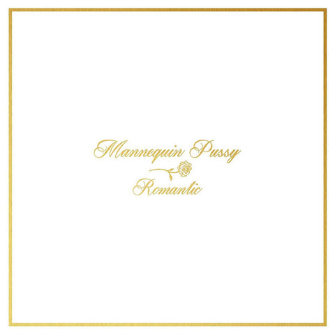 Mannequin Pussy - Romantic