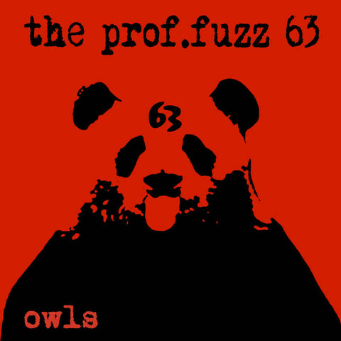 The Prof.Fuzz 63 - Owls
