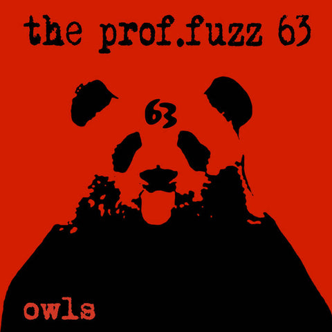 The Prof.Fuzz 63 - Owls