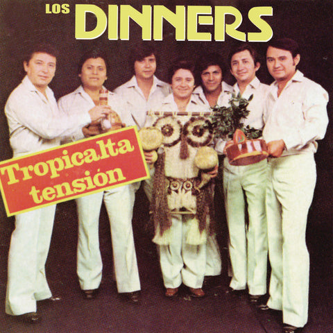 Los Dinners - Tropicalta Tension