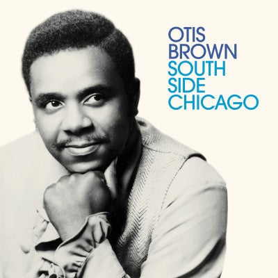 Otis Brown - Southside Chicago