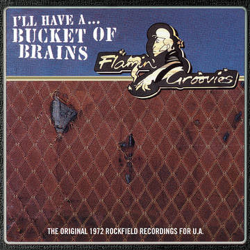 The Flamin' Groovies - Bucket of Brains [RSDJUNE21]