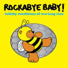 Rockabye Baby - Lullaby Renditions Of Wu-tang Clan