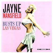Jayne Mansfield - Busts Up Las Vegas