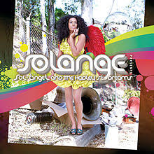 Solange - Sol-Angel And The Hadley St. Dreams