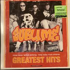 Sublime - Greatest Hits 30 Year Anniversary