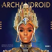 Janelle Monae - The Archandroid