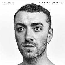 Sam Smith - (Special Edition) The Thrill Of It All