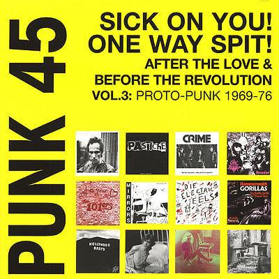 Soul Jazz Records Presents Punk 45: Sick One You! One way Spit