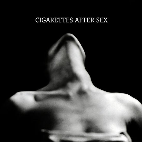 Cigarettes After Sex - I.