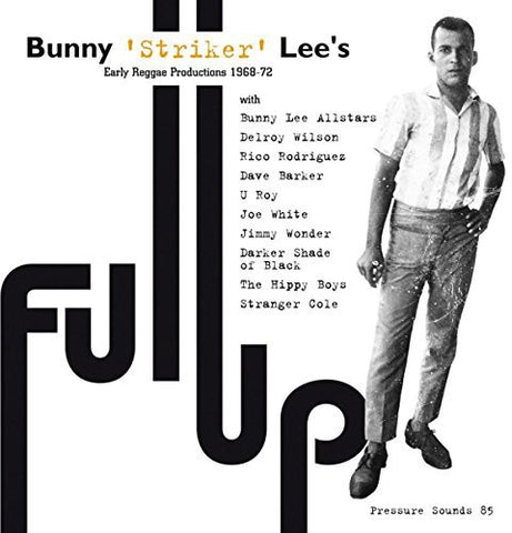 Bunny "Striker" Lee - Full Up