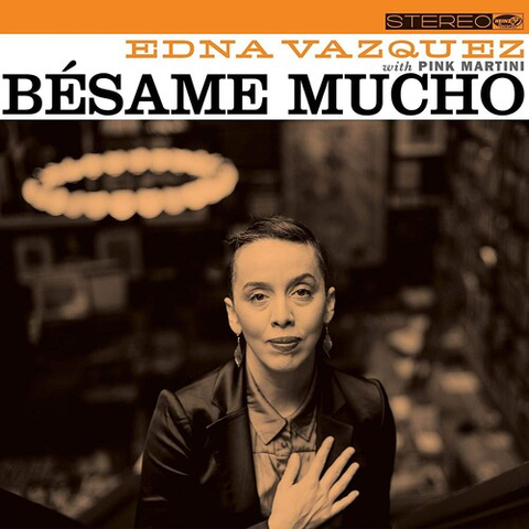 Edna Vasquez - Besame Mucho
