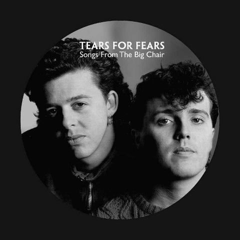 Tears For Fears - Songs From The Big Chair Picture Disc