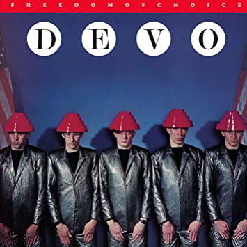 Devo - Freedom Of Choice