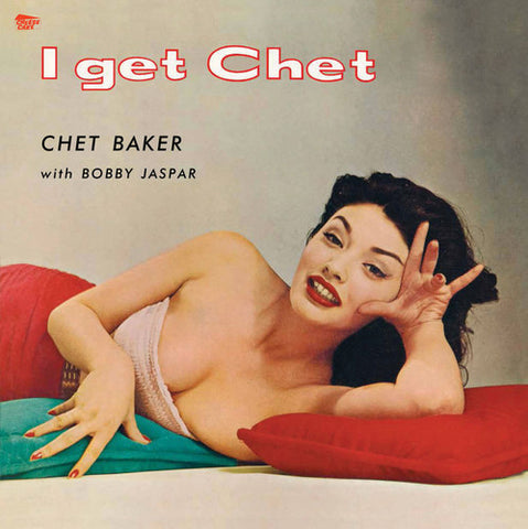 Chet Baker - I Get Chet [Import]
