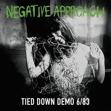 Negative Approach - Tied Down Demo [RSDJUNE21]