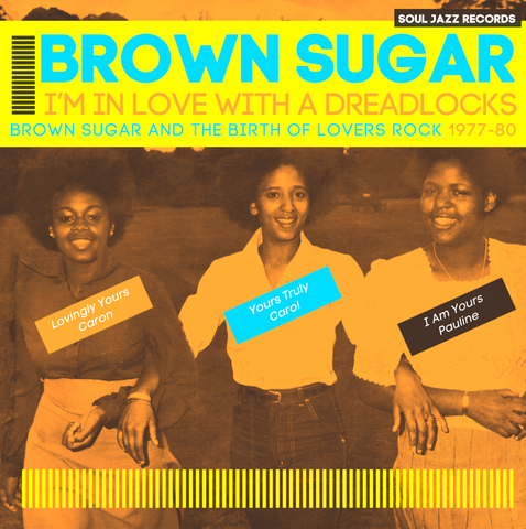 Brown Sugar And The Birth of Lovers Rock