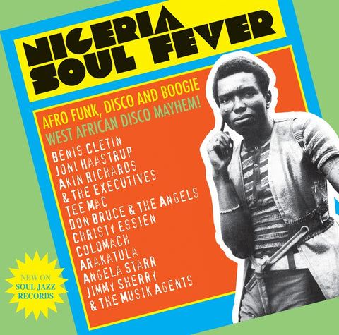 Nigeria Soul Fever: Afro Funk, Disco and Boogie